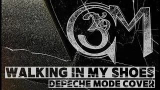 OM : Walking in My Shoes - Depeche Mode cover /2023/