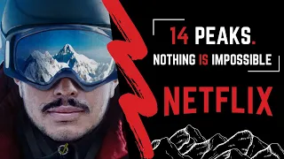 14 Peaks Nothing Is Impossible - Bande annonce