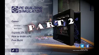 PC Building Simulator - #GamePlay - Part 2 #Walkthrough