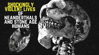 Scientists Terrifying New Discovery - Dark Secrets of Neanderthals and Stone Age Humans