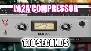 How To Use An LA-2A Compressor On Vocals In 130 Seconds