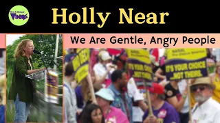 March for Women's Lives: Holly Near's 'We are Gentle, Angry People