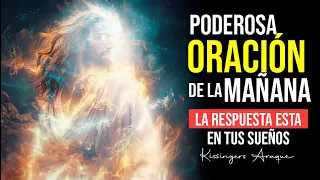 🔥La respuesta esta en tus sueños | Oración de la mañana | Martes 5 Marzo | Kissingers Araque