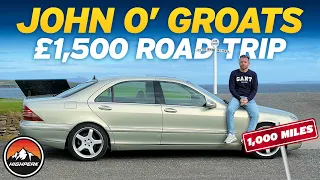 Driving My £1,500 Mercedes S Class 1,000 Miles to John o' Groats (and back!)