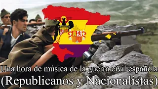 Una Hora de Música de la Guerra Civil Española (Nacionalistas y Republicanos)