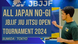 9th ALL JAPAN NO-GI JIU-JITSU Open Tournament 2024 - Tokyo, Sumida.