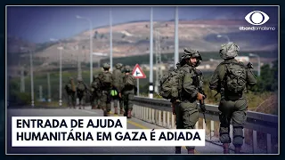 Israel x Hamas: Entrada de ajuda humanitária em Gaza é adiada | Jornal da Band