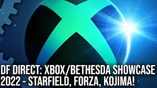 DF Direct: Xbox Bethesda Games Showcase 2022 Reaction - Starfield, Forza Motorsport, Kojima!