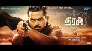 Theeran Adhigaaram Ondru | 2017 | Tamil full length Hd Movie | Karthi, Rakul Preet |Ghibran | vinoth