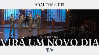 @ArautosdoReiOficial  - VIRÁ UM NOVO DIA | DVD TUDO NOVO