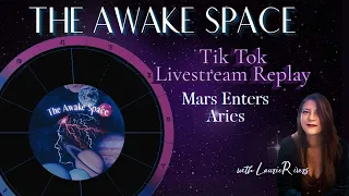 Replay Tiktok Live: Mars Enters Aries May 24th