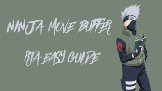 Ninja Move Buffer doesn't have to be Hard | Ninja Move Buffer Tech Guide | Naruto Storm 4