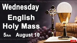 Catholic Mass Today I Daily Holy Mass I Wednesday August 10 2022 I English Holy Mass I 5.00 AM