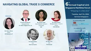 6th Annual Capital Link Singapore Maritime Forum | Navigating Global Trade & Commerce