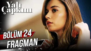 Yalı Çapkını 24. Bölüm Fragman