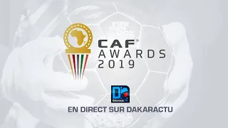 [🔴LIVE] Suivez en Direct les CAF Awards 2019: L'heure du sacre pour Mané ?