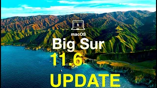 MacOS Big Sur 11.6 ОБНОВЛЕНИЕ ПО! КРАЙНЕ ВАЖНО ОБНОВИТЬСЯ 2021!