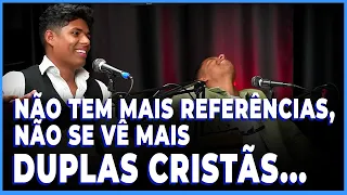 "NÃO TEMOS MAIS REFERÊNCIAS DE DUPLAS CRISTÃS... ", LUCAS ROQUE E GABRIEL