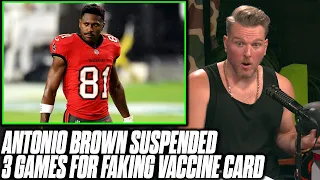 Antonio Brown Suspended 3 Games For Faking Vaccine Card | Pat McAfee Reacts