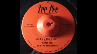 Gene Ski and The Troubadours - Left On The Desert - Wisconsin Country Rockabilly