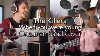 When you were young - The Killers - One man band cover