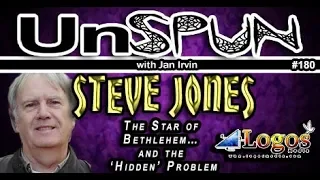 UnSpun 180 – Steve Jones: “The Star of Bethlehem...and the 'Hidden' Problem"