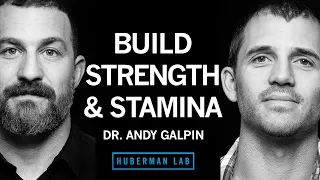 Dr. Andy Galpin: How to Build Strength, Muscle Size & Endurance | Huberman Lab Podcast #65