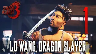 [1] Lo Wang, Dragon Slayer (Let’s Play Shadow Warrior 3 w/ GaLm)