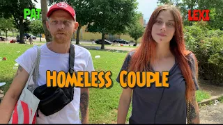 Homeless Couple Interview - Pat And Lexi