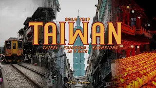 Taiwan Vlog : Solo Travel Covering 3 Taiwan Major City ( Taipei - Taichung - Kaohsiung) in 7 Days.