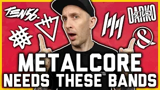 METALCORE IS FUN AGAIN! (10 bands reviving the genre)