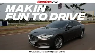 Facelift Mazda6 Elite Sedan | Test Drive | GridOto