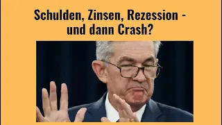 Schulden, Zinsen, Rezession - und dann Crash? Videoausblick