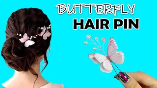 DIY BUTTERFLY HAIR PIN IDEA - HOW TO MAKE JEWELRY AT HOME