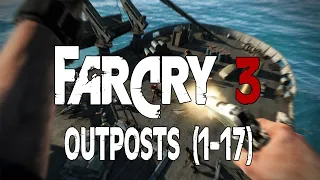 Far Cry 3 - Outposts (1-17) (Undetected)