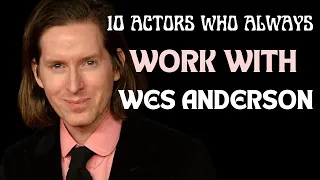 10 Actors Who Always Work With Wes Anderson