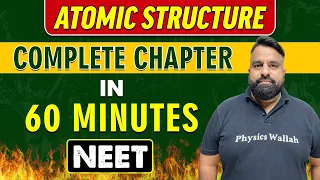 ATOMIC STRUCTURE in 60 minutes || Complete Chapter for NEET