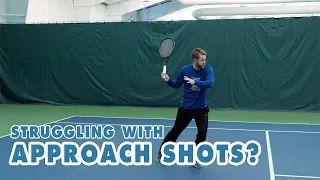 IMPROVE Your APPROACH Shots By Avoiding These Two Mistakes - Tennis Lesson
