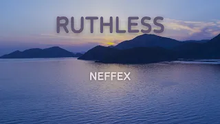NEFFEX - Ruthless