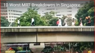 10 Worst MRT Breakdowns in Singapore