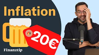 1 Bier für 20€ – Warum Du die Inflation unterschätzt