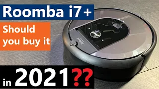 Should you buy a Roomba i7+ Robot Vacuum in 2021?