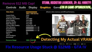 GTA 4 - How to FIX Resource Usage (VRAM) capped at 512MB | Steam Version, Rockstar Laucher COMPLETE