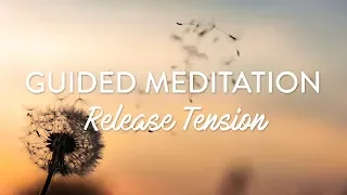 Release Tension in Body and Mind | Guided Meditation