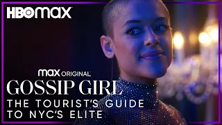 Gossip Girl | The Tourist's Guide to NYC's Elite | HBO Max