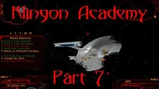 Klingon Academy - Part 7 - Ain't Played In Ages