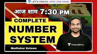 Complete Number System | Crack UPSC CSE 2021/2022/2023 | By Madhukar Kotawe Sir