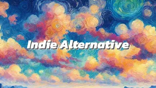 Indie Alternative playlist #2