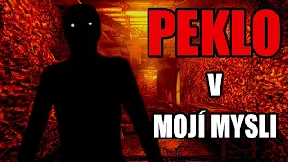 Peklo v mojí mysli - Creepypasta [CZ]