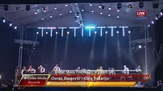 Goran Bregovic - Caje Sukarije (Live @ Gustar Music Fest 2014) (24.08.14)